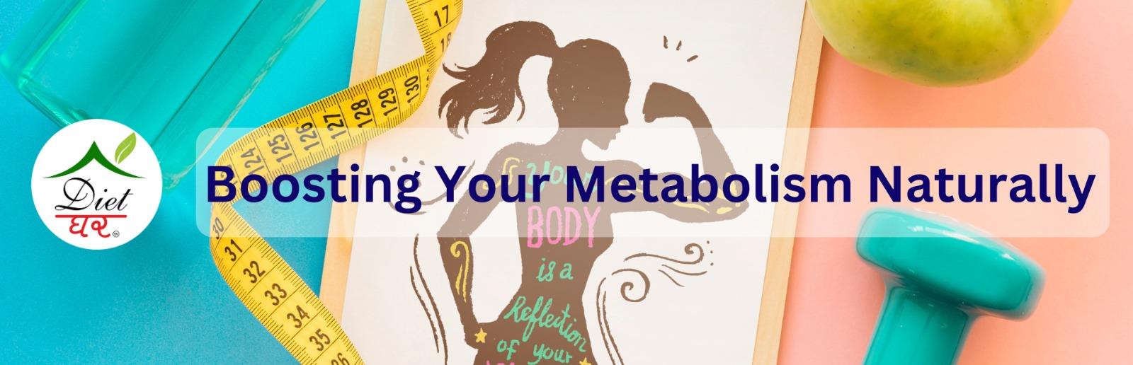 Boosting Your Metabolism Naturally: Proven Tips for a Healthier You