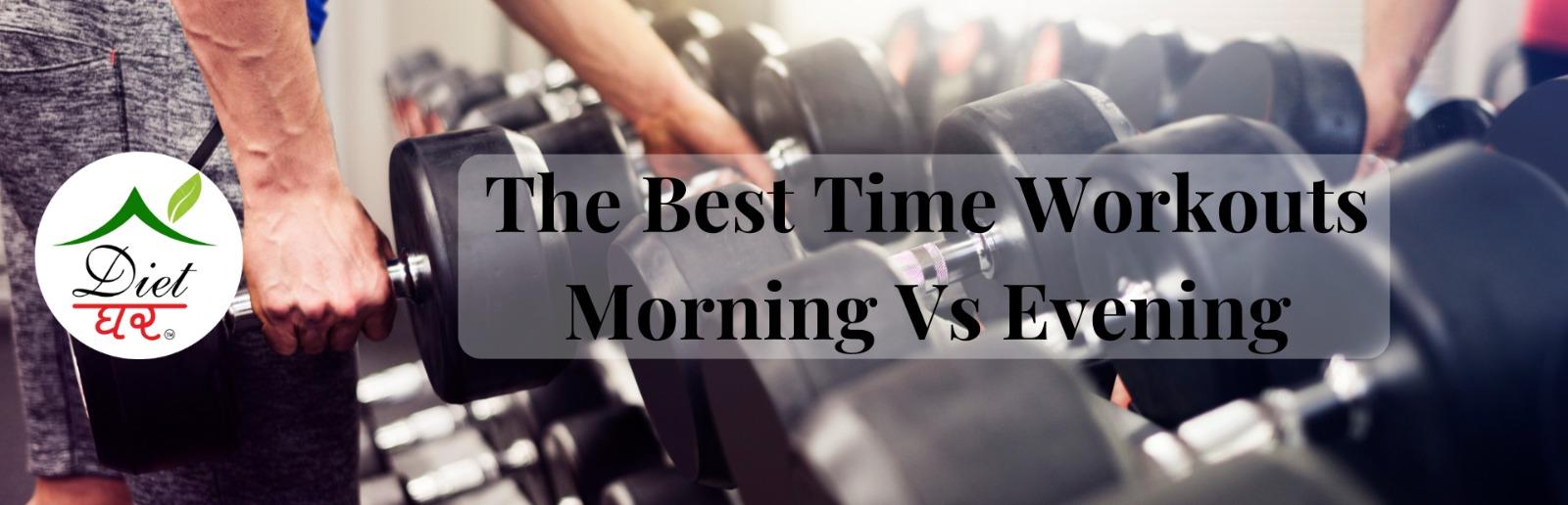 The Best Time: Morning vs. Evening Workouts