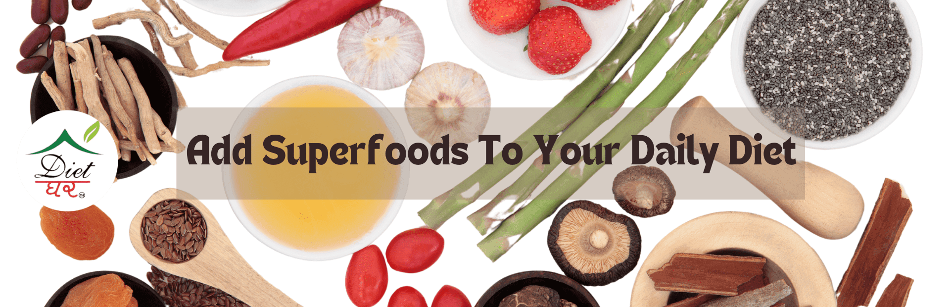 Add Super Foods to Your Daily Diet